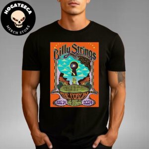 Billy Strings Merch Poster For Show At The Forum In Los Angeles Califonia On Aug 24 2024  Unisex T-Shirt