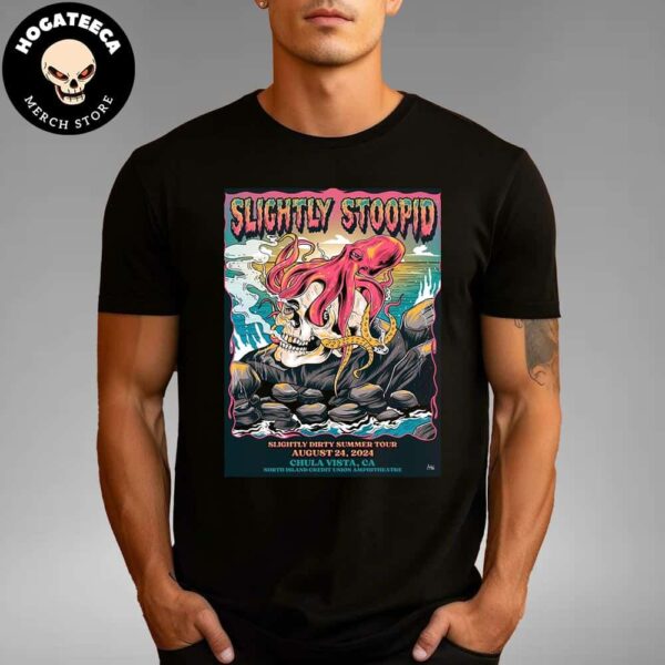 Slightly Stoopid Slightly Dirty Summer Tour On August 24 2024 In Chula Vista CA At North Island Credit Union Amphitheatre Merchandise T-Shirt