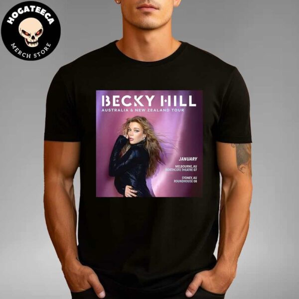 Becky Hill Has Announced Headline Shows In Australia Next January 2025 Unisex T-Shirt