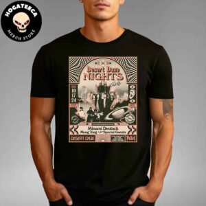 Desert Daze Nights Minami Deutsch Mong Tong Live Performance At 881 Granville St In Vancouver BC On 17 10 2024 Unisex T-Shirt