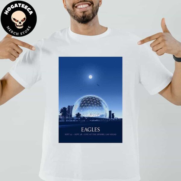 Eagles The Long Goodbye Tour 2024 Live At The Sphere Las Vegas On Sept 27-28 Merch Unisex T-Shirt