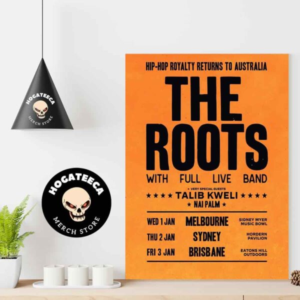 Hip-Hop Legends The Roots Have Announced They’ll Be Touring Australia Next January 2025 With Talib Kweli And Nai Palm Home Decor Poster Canvas