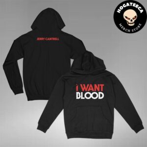 Jerry Cantrell Tour 2024 I Want Blood Merch Unisex Two Sides Hoodie Shirt