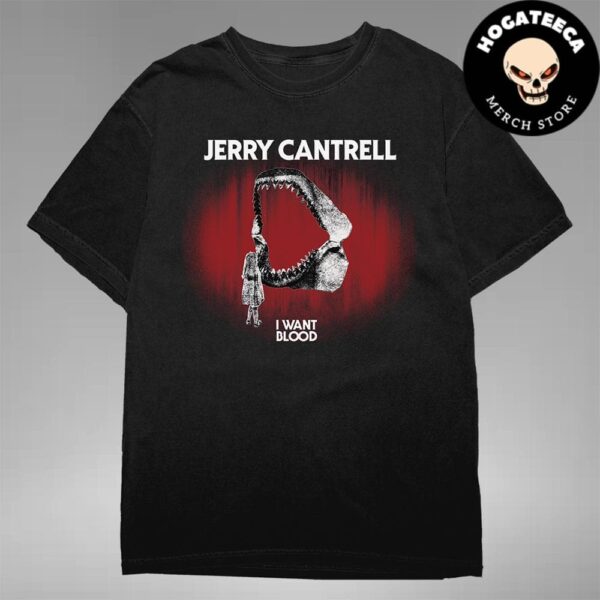 Jerry Cantrell Tour 2024 I Want Blood Open Wide Merch Unisex T-Shirt