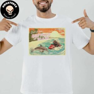 Leftern Get Chubby And Move To Miami On September 12 2024 Greeting From Buffalo At Miami Unisex T-Shirt