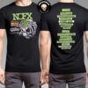 NOFX Final Tour 40 Years 40 Cities 40 Songs Per Day With Special Guest 2024 North America Tour Brockton MA On Sep 1 At Campanelli Stadium 1 Feinberg Way Merch Two Sides T-Shirt