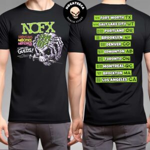 NOFX Final Tour 40 Years 40 Cities 40 Songs Per Day With Special Guest 2024 North America Tour Dates Merch Two Sides T-Shirt