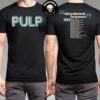 Official Pulp Merch Let’s All Meet Up In The Year 2024 Two Sides Unisex T-Shirt