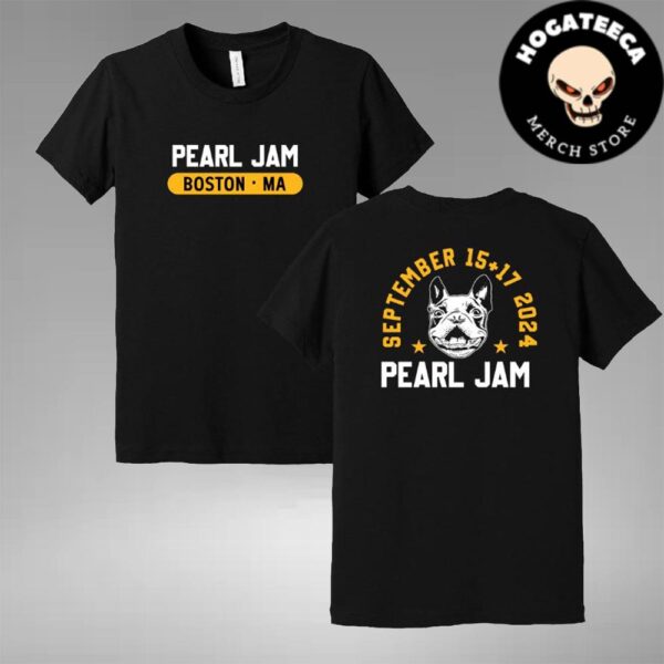 Pearl Jam Merch Terrier Shirt In Boston MA At Fenway Park On September 15-17 2024 Two Sides Unisex T-Shirt