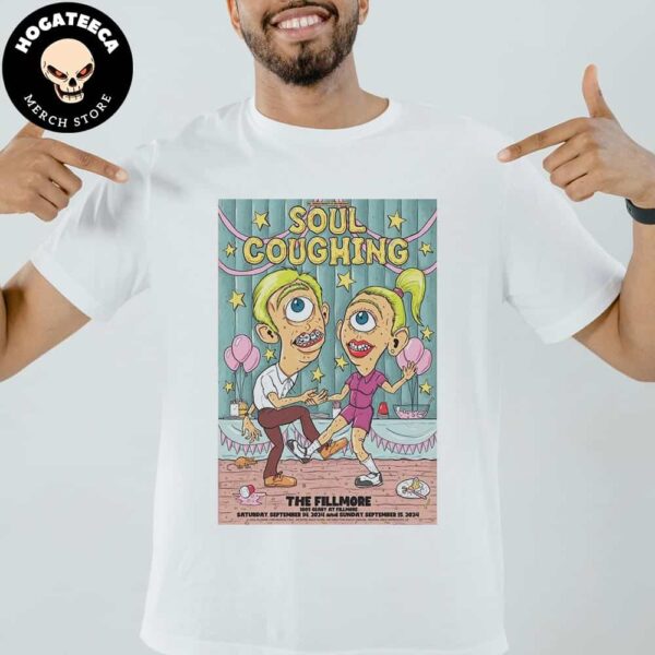 Soul Coughing Merch Poster For Show The Fillmore 1805 Geary At Fillmore On Saturday September 14 2024 And Sunday September 15 2024 Merch Unisex T Shirt