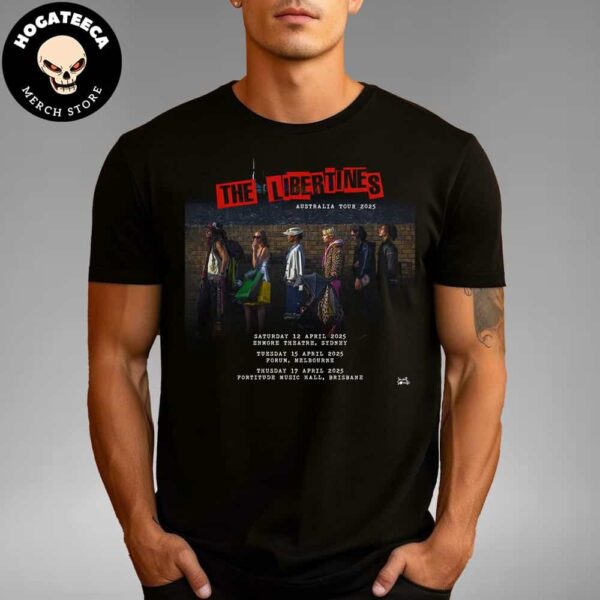 The Libertines Australia Tour 2025 Schedule List Unisex T-Shirt