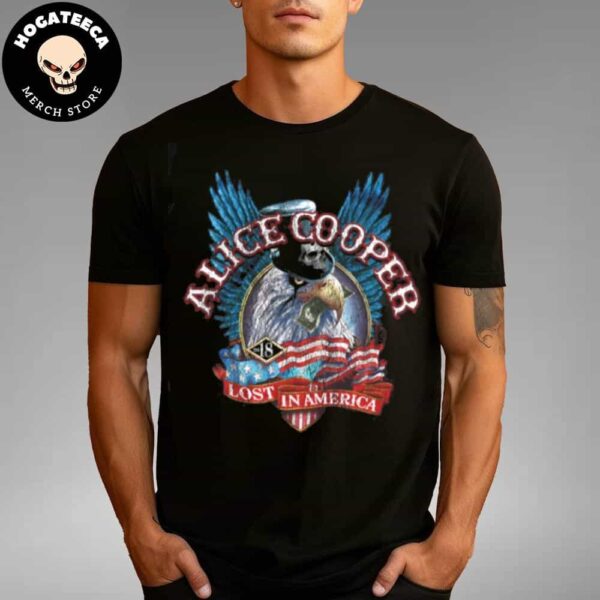 The Lost In America The Alice Cooper Graphics And A Fierce American Eagle Unisex T-Shirt