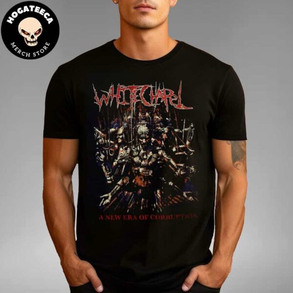 Whitechapel The Mortal Way Tour Latin America 2024 A New Era Of Corruption Unisex T-Shirt