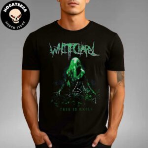 Whitechapel The Mortal Way Tour Latin America 2024 This Is Exile Unisex T-Shirt