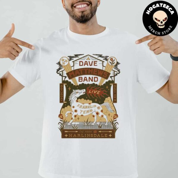 Dave Matthews Band Merch In Franklin Tenn At The Parl Harlinsdale On Saturday On Sept 28 2024 Unisex T-Shirt