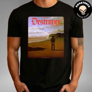 Destroyer Band Starting Tmrw In Sacramento On October 2024 Unisex T-Shirt