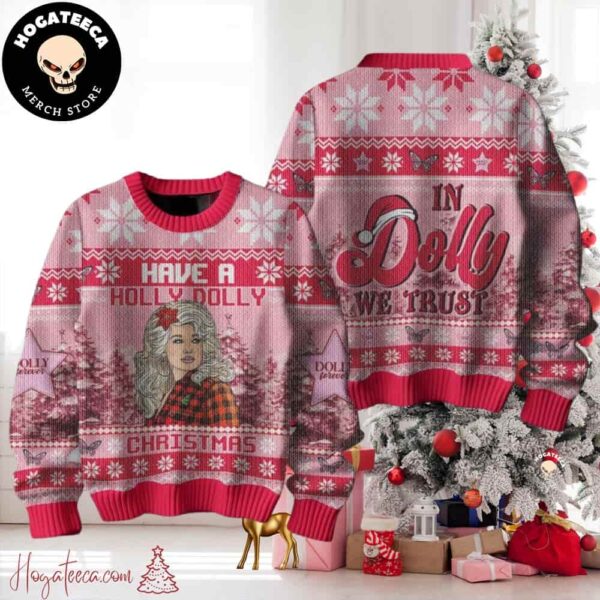 Dolly Parton In Dolly We Trust Have A Holly Dolly Ugly Christmas Sweater Chirstmas Gifts 2024 Xmas For Family And Friends Ugly Sweater