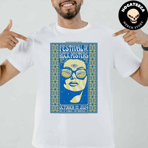 Festival Of Rock Posters On October 19th 2024 At Hall Of Flowers In San Francisco CA Unisex T Shirt