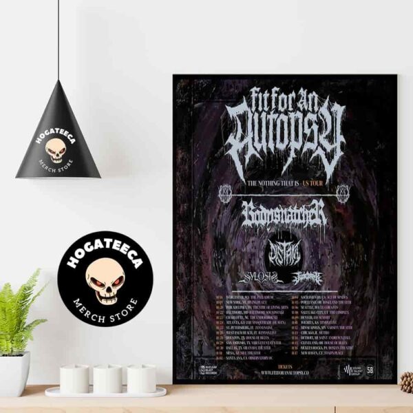 Fit For An Autopsy The Nothing That Is US Tour Fall 2024 Schedule Performance Home Decor Poster Canvas