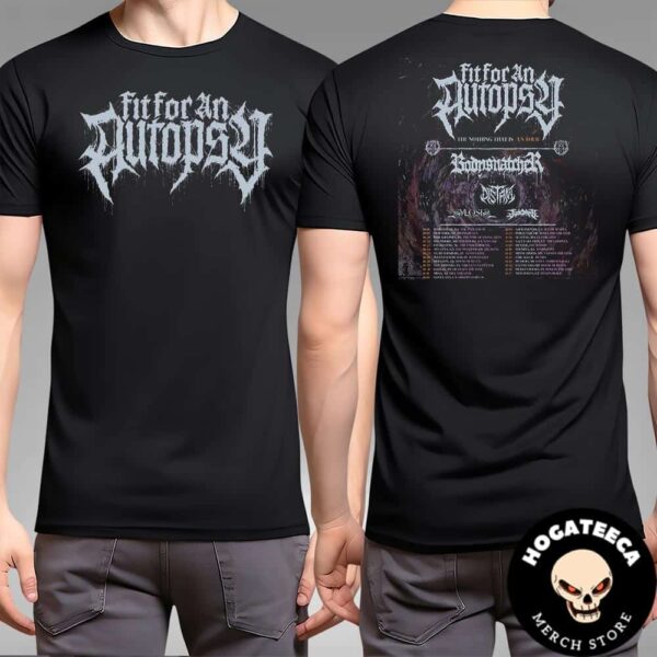 Fit For An Autopsy The Nothing That Is US Tour Fall 2024 Schedule Performance Two Sides T-Shirt