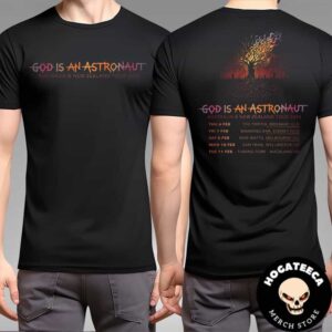 God Is An Astronaut Australia And New Zealand Tour 2025 Schedule List Two Sides Shirt