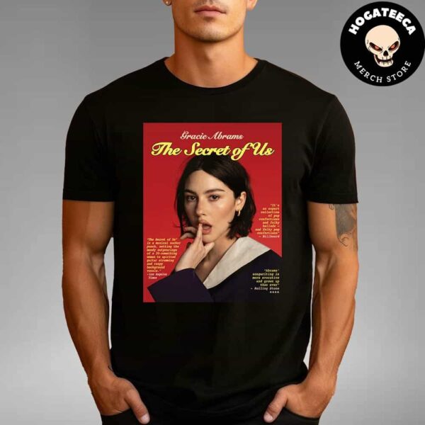 Gracie Abrams The Secret Of US For Your Consideration Banner For The 2025 Grammys Unisex T-Shirt