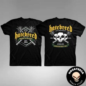 Heatbreed 30th Anniversary 1994-2024 Merch Born To Bleed On  October 4 2024 At Epic Event Center In Green Bay WI Two Sides Unisex T-Shirt