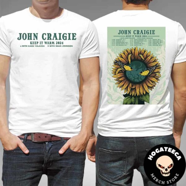 John Craigie Keep It Warm Tour 2024 With Kassi Valazza And Dean Johnson Schedule List Date Merch Two Sides T-Shirt