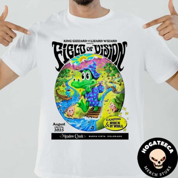 King Gizzard And The Lizard Wizard Field Of Vision On August 15-17th 2025 Camping And Rock N Roll At Meadow Creek In Buena Vista Colorado Unisex T-Shirt