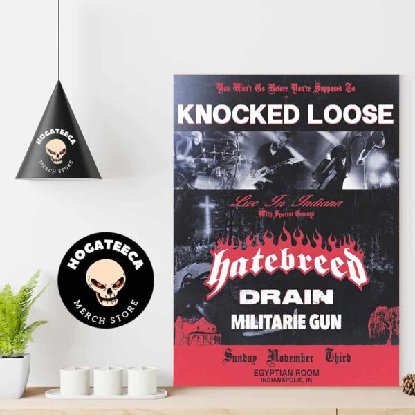 Knocked Loose Live In Indiana With Hatebreed Drain Militarie Gun On Sunday November Third 2024 At Egyptian Room In Indianapolis In Home Decor Poster Canvas