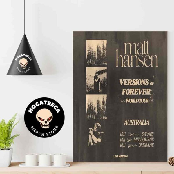 Matt Hansen Versions of Forever Tour World Tour In Australia Concert Schedule Home Decor Poster Canvas