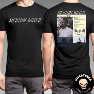 Medium Build Australia Tour Feb 2025 Performance Schedule Merch Two Sides T-Shirt