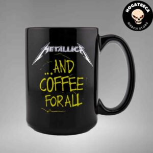 Metallica And Coffee For All Ceramic Mug