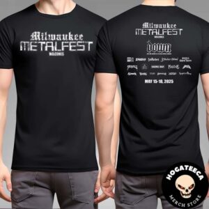 Milwaukee Metal Fest Lineup In May 15-18 2025 Two Sides Unisex T-Shirt