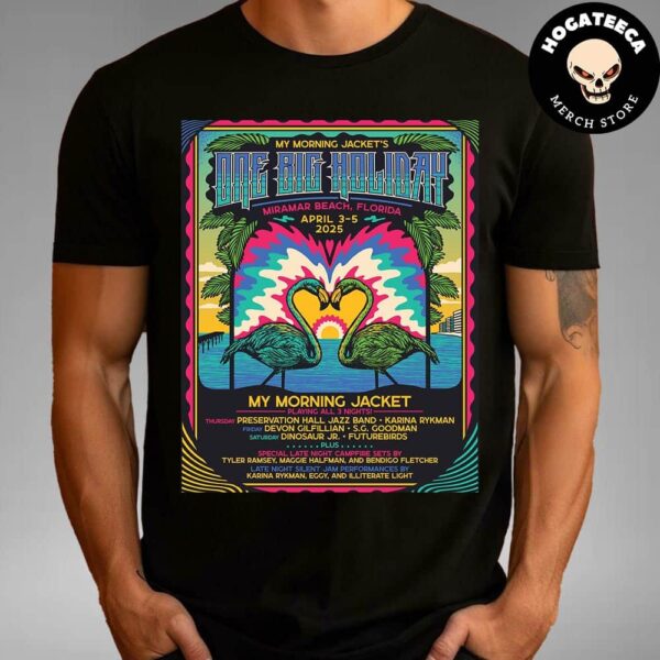 My Morning Jacket’s One Big Holiday 2025 In Miramar Beach Florida On April 3-5 2025 Unisex T-Shirt