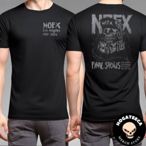 NOFX Final Tour 2024 PUNK IN DRUBLIC San Pedro CA Los Angeles 1983-2024 On October 4-5-6 2024 Two Sides Unisex T-Shirt