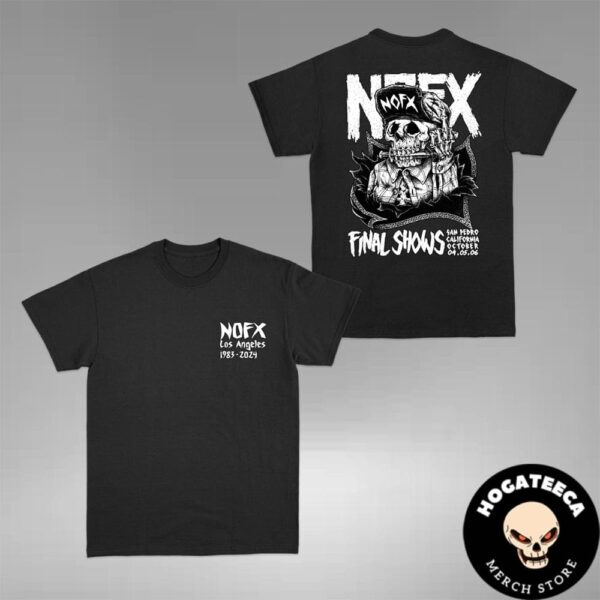 NOFX Final Tour 2024 Punk In Drublic San Pedro CA Los Angeles 1983-2024 On October 4-5-6 2024 Two Sides Unisex T-Shirt