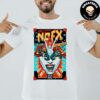 NOFX Punk In Drublic Final Shows October 4-5-6 2024 Berth 46 San Pedro California US Tour Poster Unisex T-Shirt