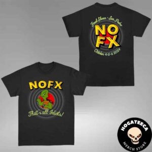 NOFX The Final Shows In San Pedro On October 4-5-6 2024 Turtle That’s All Idiots Two Sides Unisex T-Shirt