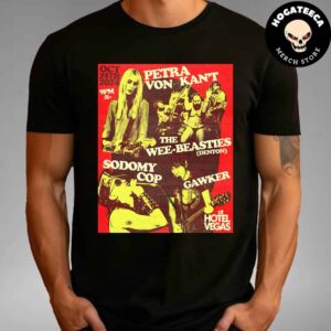 Petra Von Kan?t The Wee Beasties Sodomy Cop Gawker October 24 2024 At Hotel Vegas Unisex T Shirt