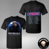 Pitbull Party After Dark Tour 2024 With Special Guest T-Pain Schedule List Date Two Sides Unisex T-Shirt