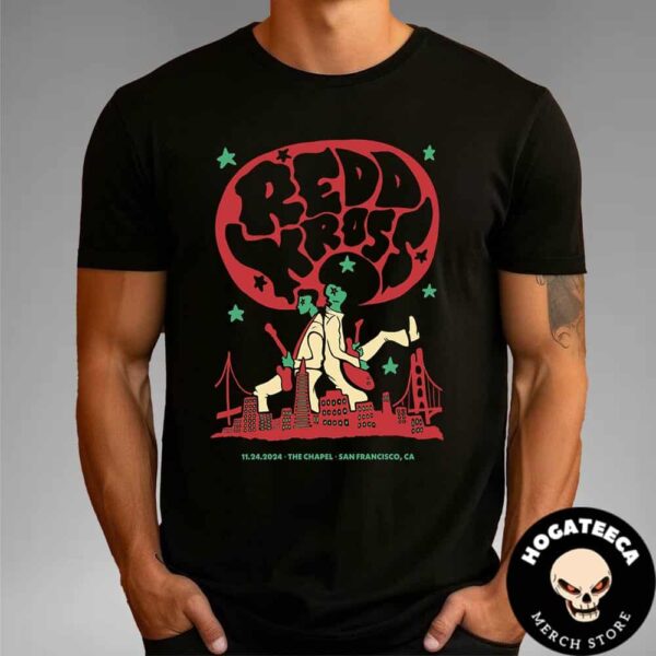 Redd Kross Merch For Show On November 24 2024 At The Chapel In San Francisco CA Unisex T-Shirt