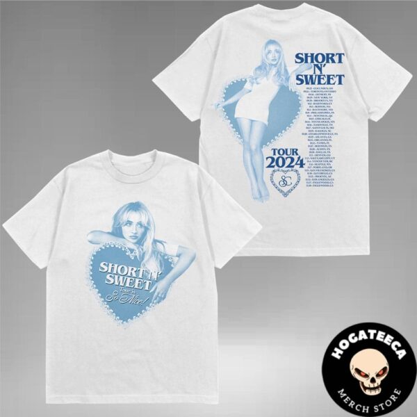 Sabrina Carpente Short n’ Sweet Tour 2024 Is So Nice Schedule List Date Two Sides Unisex T-Shirt