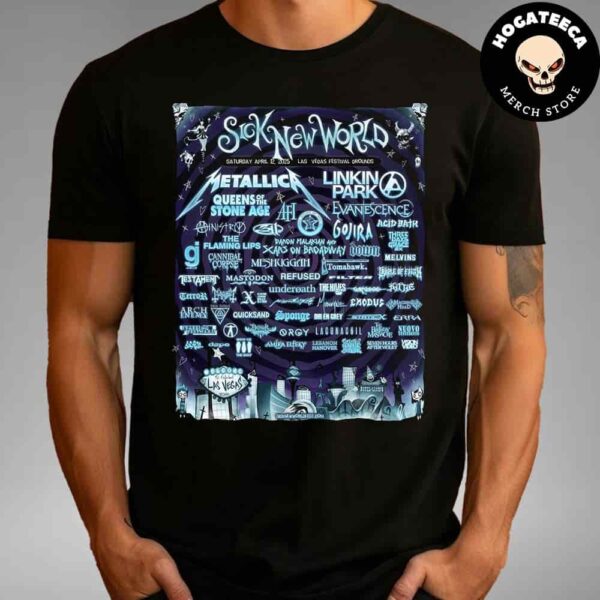 Sick New World 2025 On April 12 2025 In Las Vegas Festival Grounds Unisex T-Shirt