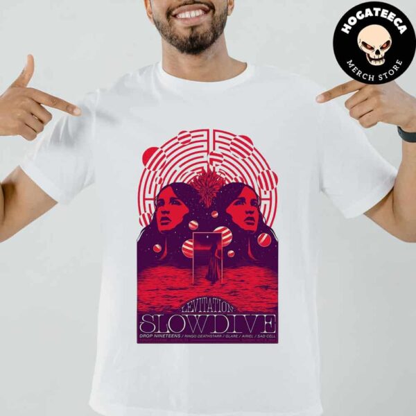 Slowdive Show At Levitation 2024 With Drop Nineteens Official Ringo Deathstarr Glare Ariel And Sad Cell Unisex T-Shirt