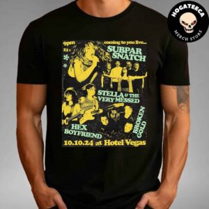 Subpar Snatch Stella And The Very Messed Hex Boyfriend Broken Gold October 10 2024 At Hotel Vegas Unisex T Shirt