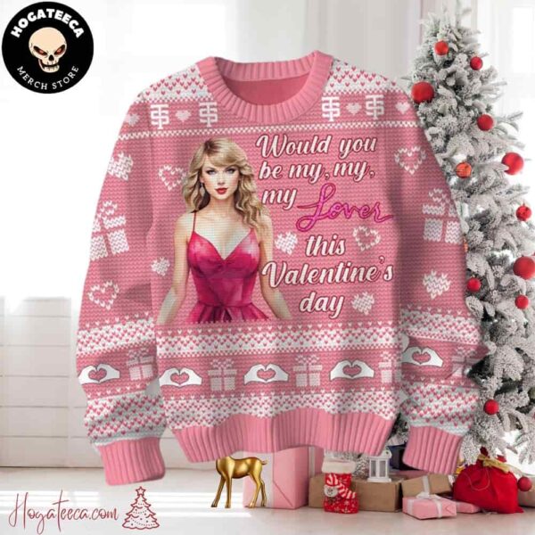 Taylor Swift My Love Valentine’s Day Ugly Christmas Sweater Chirstmas Gifts 2024 Xmas For Family And Friends Ugly Sweater