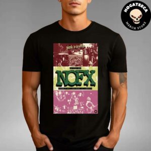 The Final Show NOFX Punk In Drublic San Pedro CA Tour October 4-5-6 2024 At Berth 46 Unisex T-Shirt