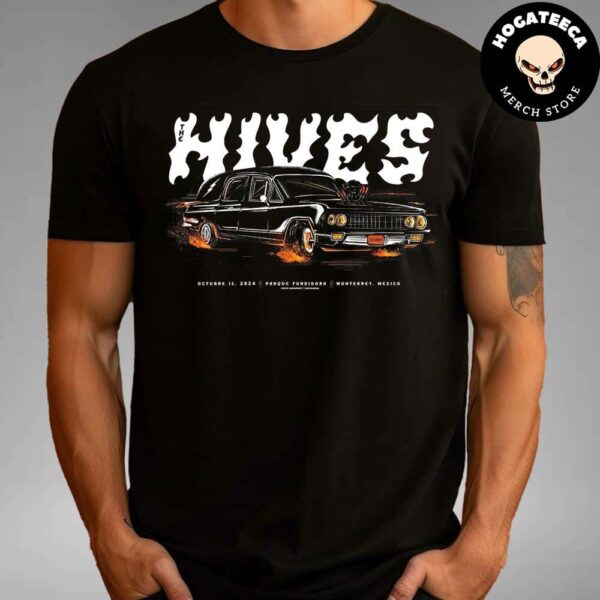 The Hives Merch On Octubre 12th 2024 Parque Fundidora Monterrcy Mexico Unisex T Shirt