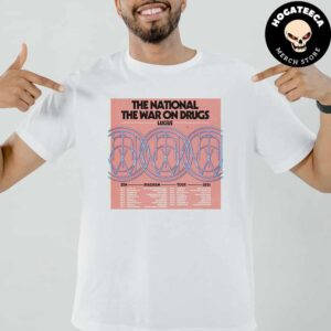 The National The War On Drugs Lucius Zen Diagram Tour 2024 Schedule List Unisex T-Shirt